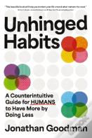 Unhinged Habits