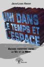 Uni Dans Le Temps Et L'Espace ; Aucune Frontière Entre La Vie Et La Mort - Preview