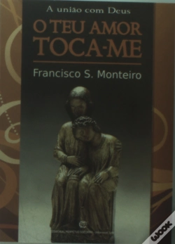 Capa do artigo União com Deus - O Teu Amor Toca-me