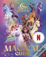Unicorn Academy: The Magical Guide