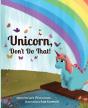 Unicorn, Don'T Do That! - Preview