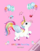 Unicorn For A Day