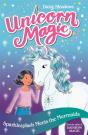 Unicorn Magic: Sparklesplash Meets The Mermaids - Preview