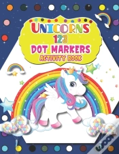 Capa do artigo Unicorns 123 Dot Markers Activity Book