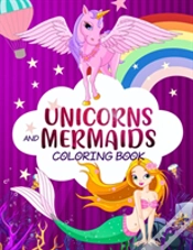 Capa do artigo Unicorns And Mermaids Coloring Book