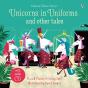 Unicorns In Uniforms And Other Tales + Cd - Preview