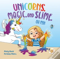 Capa do artigo Unicorns, Magic And Slime, Oh My!