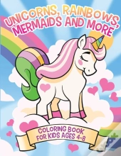 Unicorns, Rainbows, Mermaids And More: C