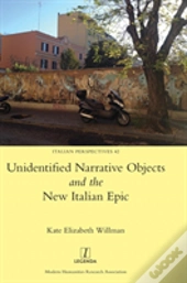 Unidentified Narrative Objects And The New Italian Epic