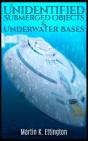Unidentified Submerged Objects And Underwater Bases - Preview