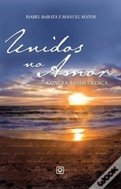 Capa do artigo Unidos no Amor Contra a Indiferença