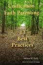 Unification Faith Parenting: 13 Best Practices - Preview