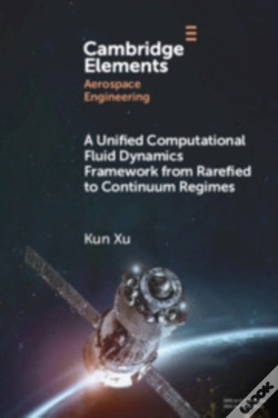 Capa do artigo Unified Computational Fluid Dynamics Framework From Rarefied To Continuum Regimes