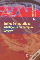 Unified Computational Intelligence For Complex Systems
