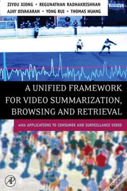 Capa do artigo Unified Framework For Video Summarization, Browsing & Retrieval