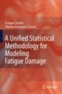 Unified Statistical Methodology For Modeling Fatigue Damage - Preview