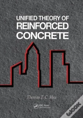 Unified Theory Of Reinforced Concrete