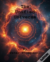 Capa do artigo Unified Universe By Peter Thompson