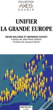 Unifier La Grande Europe