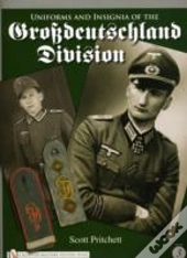 Uniforms And Insignia Of The Grossdeutschland Division