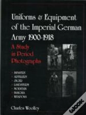 Capa do artigo Uniforms & Equipment Of The Imperial German Army 1900-1918