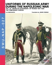 Uniforms Of Russian Army During The Napoleonic War Vol.22