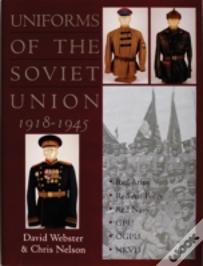 Uniforms Of The Soviet Union 1918-1945