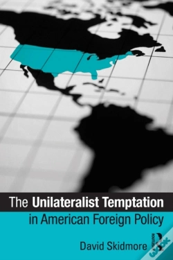 Capa do artigo Unilateralist Temptation In American Foreign Policy