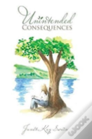 Unintended Consequences