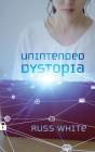 Unintended Dystopia - Preview