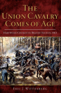 Union Cavalry Comes Of Age - Preview