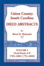 Union County, South Carolina Deed Abstracts, Volume I - Preview