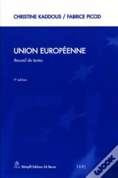 Union Europeenne.Recueil De Textes,9eme