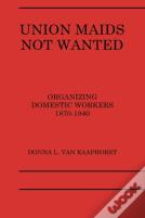 Union Maids Not Wanted