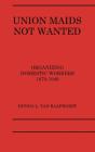 Union Maids Not Wanted - Preview