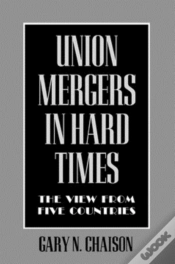 Capa do artigo Union Mergers In Hard Times