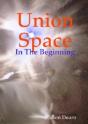 Union Space: In The Beginning - Preview