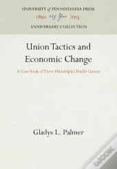 Union Tactics And Economic Change