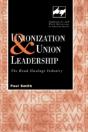 Unionization And Union Leadership - Preview
