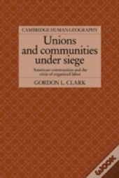 Unions And Communities Under Siege