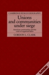 Unions And Communities Under Siege