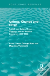 Unions, Change And Crisis