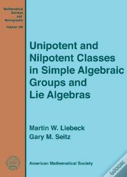 Capa do artigo Unipotent And Nilpotent Classes In Simple Algebraic Groups And Lie Algebras