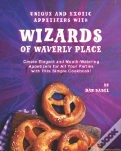 Capa do artigo Unique And Exotic Appetizers With Wizards Of Waverly Place