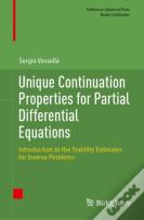 Unique Continuation Properties For Partial Differential Equations
