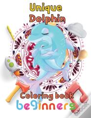 Unique Dolphin Coloring Book Beginners