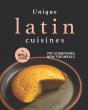 Unique Latin Cuisines - Preview