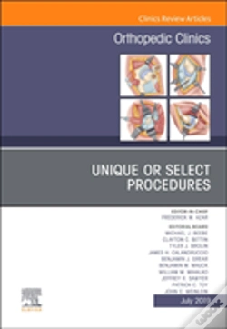 Capa do artigo Unique Or Select Procedures, An Issue Of Orthopedic Clinics