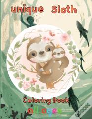 Unique Sloth Coloring Book    All Ages