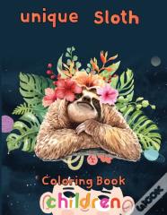 Unique Sloth Coloring Book Children